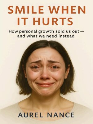 cover image of Smile When It Hurts
